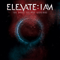 Elevate I Am - The Ghost Eclipse Sessions