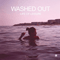 Washed Out - Life Of Leisure (EP)