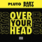 2020 Over Your Head (feat. Lil Uzi Vert) (Single)