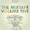 2011 The Mixtape: Volume Five
