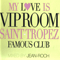 Jean-Roch - My Love is VIP ROOM Saint Tropez Famous Club (CD 1)