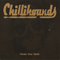 Chillihounds - Shake Your Skull