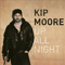 Kip Moore - Up All Night (Deluxe Edition)