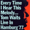 1977 Every Time I Hear This Melody... - Live In Hamburg, 1977