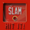 Slam (CAN) - Hit It!