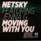 Netsky - Moving With You