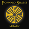 Forward Shapes - Legacy
