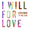 2015 I Will For Love (Single)