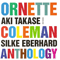 2006 Ornette Coleman Anthology (feat. Silke Eberhard) (CD 1)