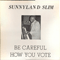 1983 Be Careful How You Vote (LP)