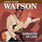 Johnny \'Guitar\' Watson - Gangster Of Love