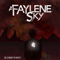 Faylene Sky - Hell Is Where The Heart Is