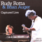 Rotta, Rudy ~ Captured Live