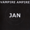 Jan - Vampire Ampire
