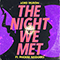 2018 The Night We Met (Single)
