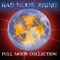 Bad Moon Rising - Full Moon Collection [CD1]