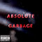 2007 Absolute Garbage (Limited Edition) (CD1)