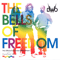 2008 The Bells Of Freedom