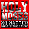 Holy Moses - No Mattter What`s The Cause