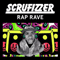 Scrufizzer - Rap Rave (Remixes)