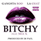 2014 Bitchy (Single) (feat. La Chat & Mia X)