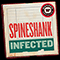 Spineshank - Infected (Single)