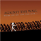 Against The Wall - Things Are Not Like They Said