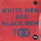 2015 White Men Are Black Men Too