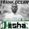 2012 Frank Ocean: Thinkin Bout You (ill-esha remix) (Single)