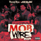 2015 Philthy Rich & Joe Blow - MobWire (CD 1)