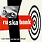 Ruskabank - I Don\'t Think You Hear Me, Though.
