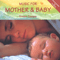1997 Music For Mother & Baby