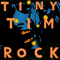 Tim, Tiny - Rock
