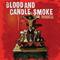 2009 Blood and Candle Smoke