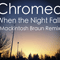 2012 Chromeo - When The Night Falls (Mackintosh Braun Remix)