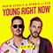 2021 Young Right Now (Vip Mix feat. Dennis Lloyd) (Single)