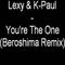 2010 Lexy & K-Paul - You Are The One (Beroshima Remix) [Single]