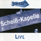 2000 Schei-Kapelle Live