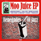 2011 Moo Juice (EP)