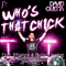 2010 Who's That Chick (Remixed EP) (split)