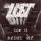 Lust (FRA) - We\'ll Never Die (2005 Re-Issue)
