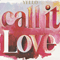 1987 Call It Love (Single)