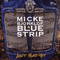 Micke Bjorklof & Blue Strip - Ain\'t Bad Yet