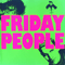 1990 Friday People