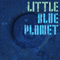 2013 Little Blue Planet