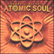 2005 Atomic Soul