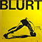 Blurt - Blurt