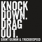 2015 Knock Down. Drag Out.