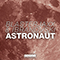 2014 Astronaut (feat. Ibranovski) (Single)