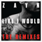2016 Like I Would (The Remixes) [EP]